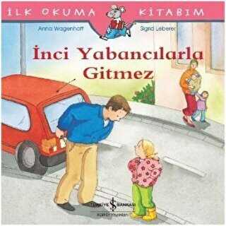İNCİ YABANCILARLA GİTMEZ