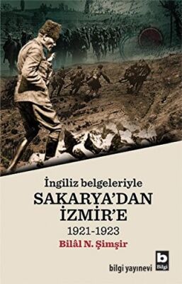İngiliz Belgeleriyle Sakarya`dan İzmir`e