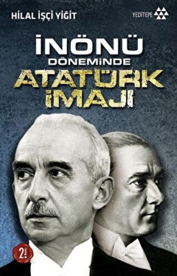 İNÖNÜ DÖNEMİNDE ATATÜRK İMAJI