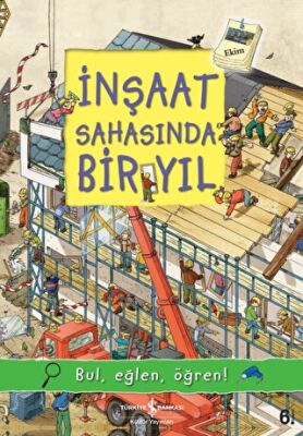 İNŞAAT SAHASINDA BİR YIL