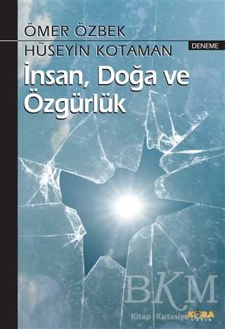 İnsan, Doğa ve Özgürlük