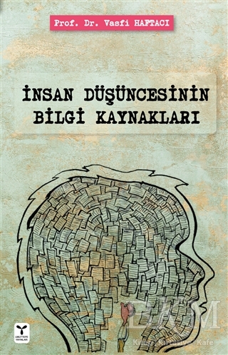 İnsan Düşüncesinin Bilgi Kaynakları kapağı