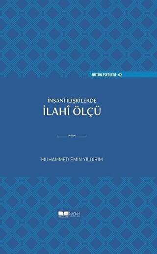 İnsan İlişkilerde İlahi Ölçü Ciltli