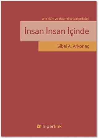 İnsan İnsan İçinde - Ana Akım ve Eleştirel Sosyal Psikoloji