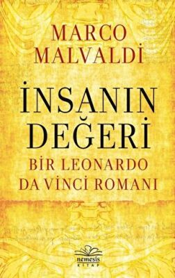 İnsanın Değeri - Bir Leonardo da Vinci Romanı kapağı