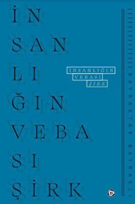 İnsanlığın Vebası: Şirk