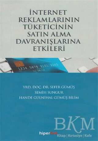 İnternet Reklamlarının Tüketicinin Satın Alma Davranışlarına Etkileri