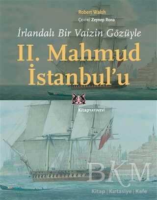 İrlandalı Bir Vaizin Gözüyle 2. Mahmud İstanbul’u kapağı