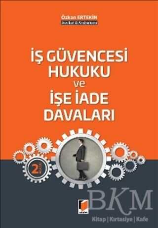 İş Güvencesi Hukuku ve İşe İade Davaları
