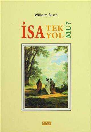 İsa Tek Yol Mu?