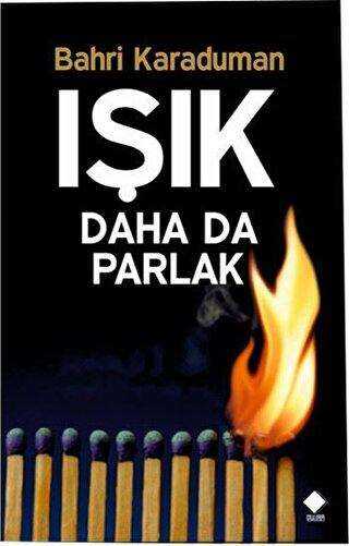 Işık Daha Da Parlak