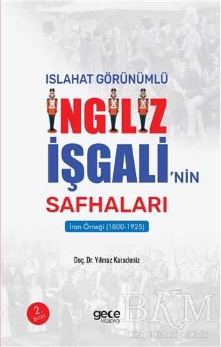 Islahat Görünümlü İngiliz İşgali’nin Safhaları : İran Örneği