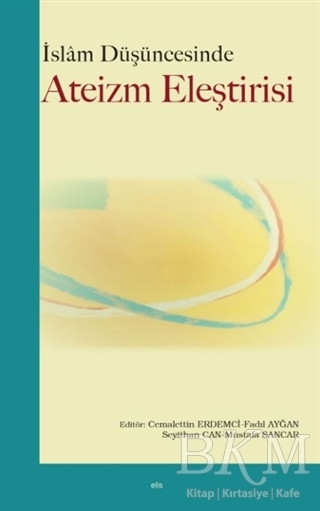 İslam Düşüncesinde Ateizm Eleştirisi kapağı