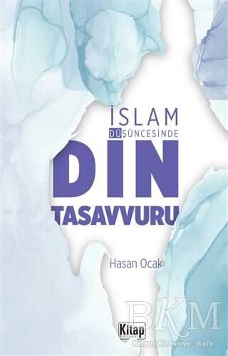 İslam Düşüncesinde Din Tasavvuru kapağı