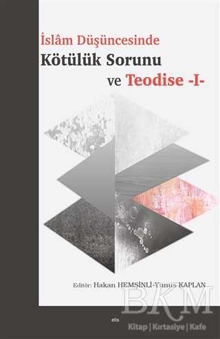 Islam Düşüncesinde Kötülük Sorunu ve Teodise 1 kapağı
