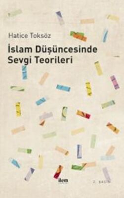 İslam Düşüncesinde Sevgi Teorileri