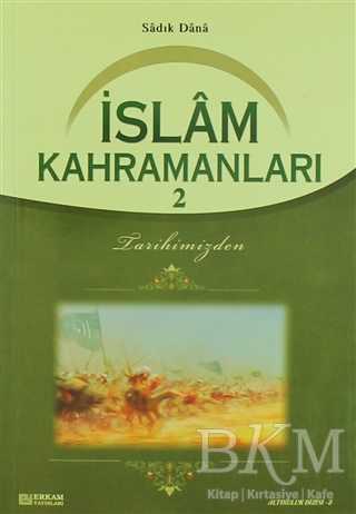 İslam Kahramanları - 2