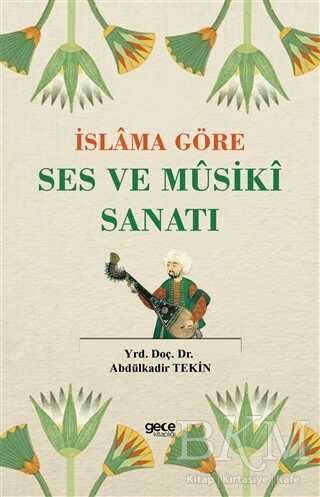 İslama Göre Ses ve Musiki Sanatı