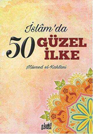 İslam`da 50 Güzel İlke