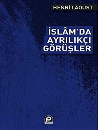İslam`da Ayrılıkçı Görüşler