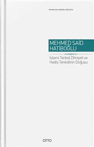 İslami Tenkid Zihniyeti ve Hadis Tenkidinin Doğusu