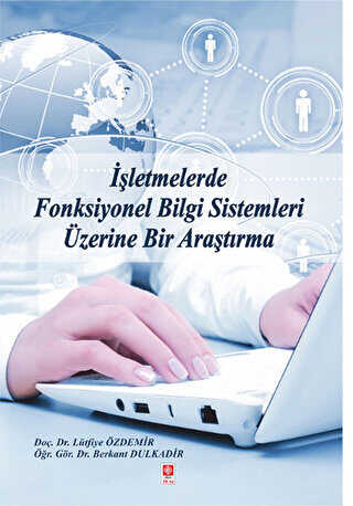 İşletmelerde Fonksiyonel Bilgi Sistemleri Üzerine Bir Araştırma