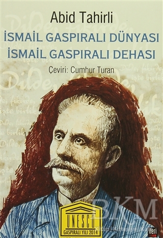 İsmail Gaspıralı Dünyası İsmail Gaspıralı Dehası