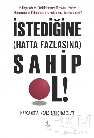 İstediğine Hatta Fazlasına Sahip Ol!