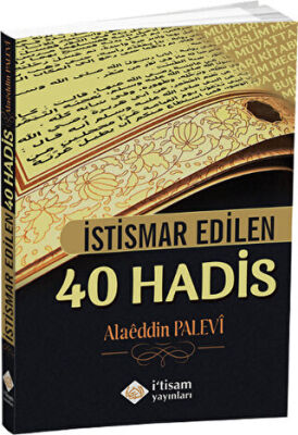 İstismar Edilen 40 Hadis