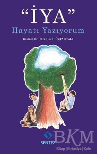 İYA Hayatı Yazıyorum