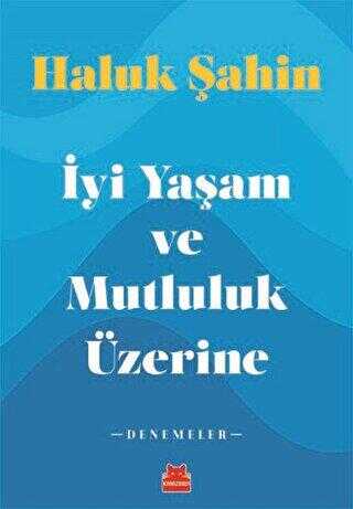 İyi Yaşam ve Mutluluk Üzerine kapağı