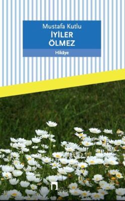 İyiler Ölmez