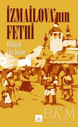 İzmailova’nın Fethi