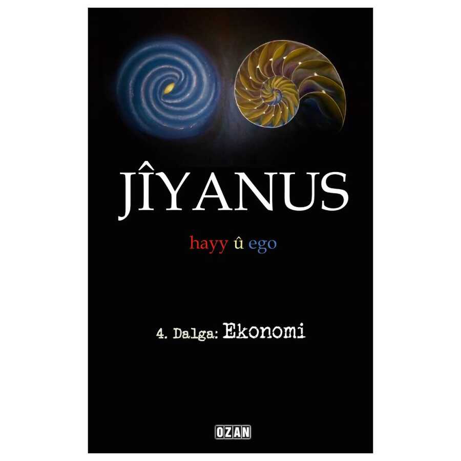 Jiyanus 4. Dalga: Ekonomi kapağı