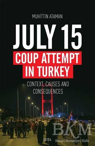 July 15 Coup Attempt İn Turkey