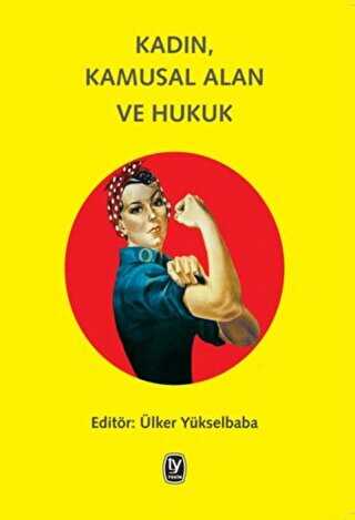 KADIN, KAMUSAL ALAN VE HUKUK