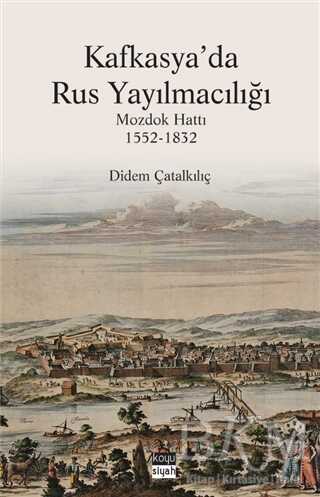 Kafkasya’da Rus Yayılmacılığı kapağı