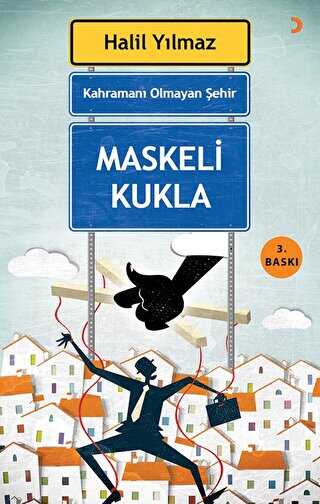 Kahramanı Olmayan Şehir - Maskeli Kukla