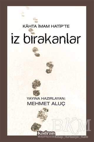 Kahta İmam Hatip`te İz Bırakanlar kapağı