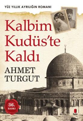 Kalbim Kudüs`te Kaldı