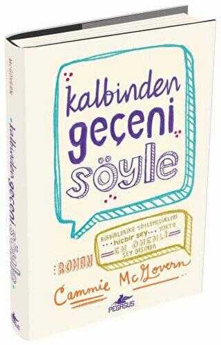 Kalbinden Geçeni Söyle