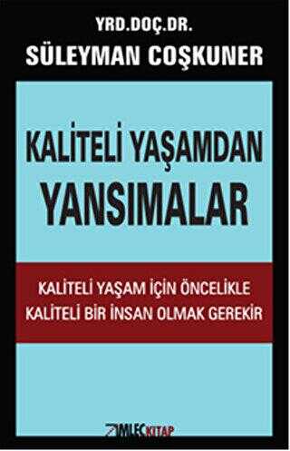 Kaliteli Yaşamdan Yansımalar