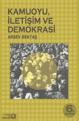 Kamuoyu, İletişim ve Demokrasi