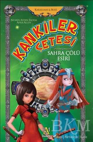 Kankiler Çetesi: Sahra Çölü Esiri