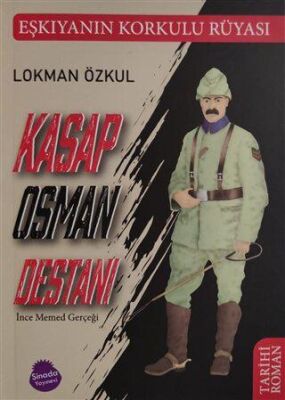 Kasap Osman Destanı ve İnce Memed Gerçeği kapağı