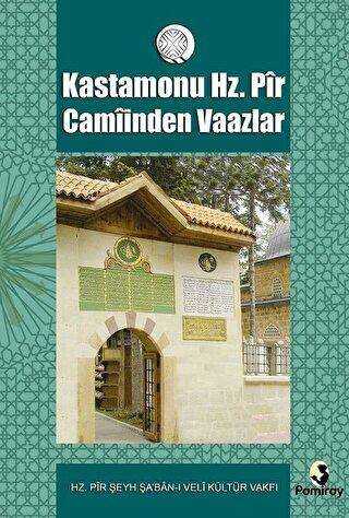 Kastamonu Hz. Pir Camiinden Vaazlar