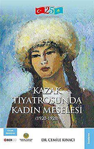 Kazak Tiyatrosunda Kadın Meselesi