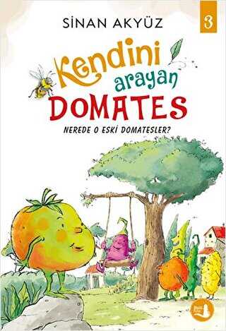 Kendini Arayan Domates 3 - Nerede O Eski Domatesler kapağı