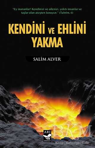 Kendini ve Ehlini Yakma