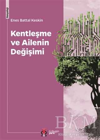 Kentleşme ve Ailenin Değişimi kapağı
